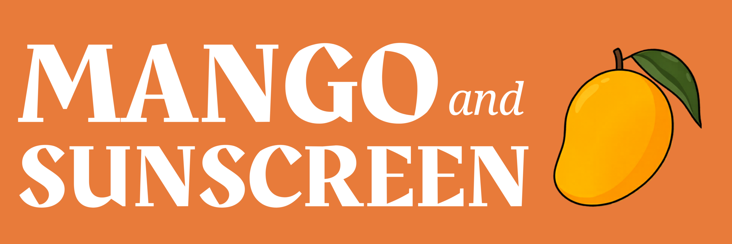 Mango and Sunscreen